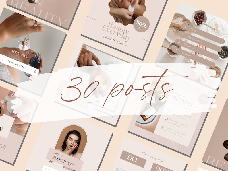 May include: A collage of 30 social media posts for a beauty brand. The posts feature images of skincare products, beauty tips, and lifestyle content. The text on the posts includes "Beauty Everyday", "Serum benefits", "Skincare routine", "New Blog Post", and "30 posts".