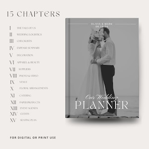 May include: A black and white photo of a couple on their wedding day. The image is used as the cover of a wedding planner titled "Our Wedding Planner". The planner has 15 chapters, including "The Tale of Us", "Wedding Logistics", "Checklists", "Expense Summary", "Decoration", "Apparel & Beauty", "Suppliers", "Photo & Video", "Venue", "Floral Arrangements", "Catering", "Paper Products", "Event Agenda", "Guests", and "Seating Plan".