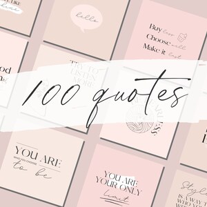 May include: A collection of 100 inspirational quotes displayed on pink and white cards with black text. The quotes include phrases like "You are your only limit", "Try to listen more", and "Buy less, choose well, make it last".
