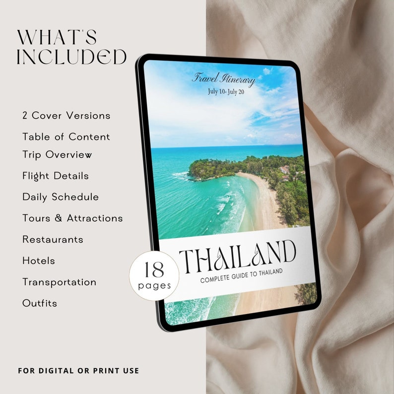 以下が含まれることがあります： タイへの旅行の旅程を示すデジタルタブレットのモックアップ。旅程には、目次、旅行の概要、フライトの詳細、毎日のスケジュール、ツアーとアトラクション、レストラン、ホテル、交通機関、服装が含まれています。タブレットは白い布の背景の上にあります。タブレットのテキストには、「旅行の旅程、7月10日-7月20日、18ページ、タイ、タイへの完全ガイド」と表示されています。