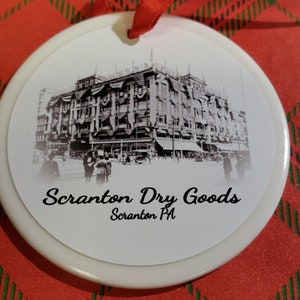 Scranton Dry Goods, Scranton PA 3 inch Ceramic Ornament