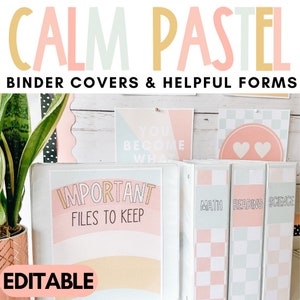 Calm Pastel Classroom Decor | Binder Covers & Helpful Forms | Editable | *NEW