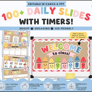 May include: A digital set of 100+ daily classroom slides with timers, featuring colorful crayon graphics and editable text. The slides include headers like Good Morning, Morning Meeting, Today's Schedule, and Welcome to class, with customizable layouts.