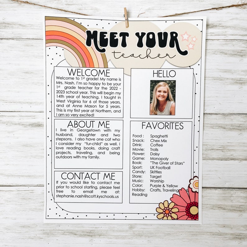 May include: A colorful meet your teacher poster with a rainbow arch, stars, and a flower design. The poster includes a welcome message, a photo of the teacher, and a list of her favorite things. The text on the poster reads: "Meet Your Teacher", "Welcome", "Hello", "About Me", "Favorites", and "Contact Me".