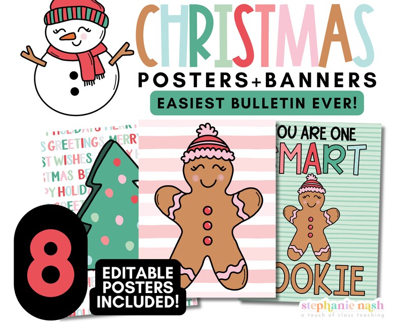 May include: A collection of Christmas posters and banners with a snowman, gingerbread man, and Christmas tree illustrations. The posters include the text "CHRISTMAS POSTERS + BANNERS EASIEST BULLETIN EVER!" and "YOU ARE ONE SMART COOKIE."