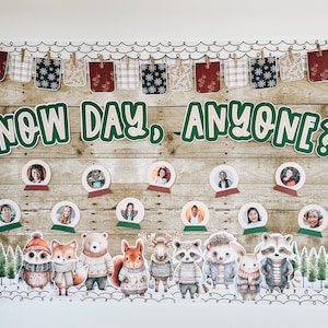 May include: A bulletin board decorated with a winter theme. The board has a wooden background with a plaid pattern. The words "Snow Day, Anyone?" are written in green letters with a white outline. There are pictures of children in snow globes and woodland animals wearing winter clothing.