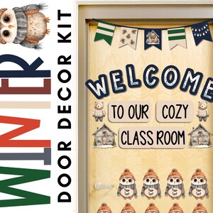 May include: A winter-themed classroom door decor kit with a welcome sign, a banner, and various cutouts. The kit features a brown owl, a cabin, and a bear. The text on the sign reads "Welcome to our cozy classroom".
