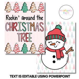 May include: Two Christmas-themed digital art prints. One features the text "Rockin' around the CHRISTMAS TREE" with decorative trees. The other shows a snowman wearing a red hat and scarf. The text "TEXT IS EDITABLE USING POWERPOINT" is at the bottom.