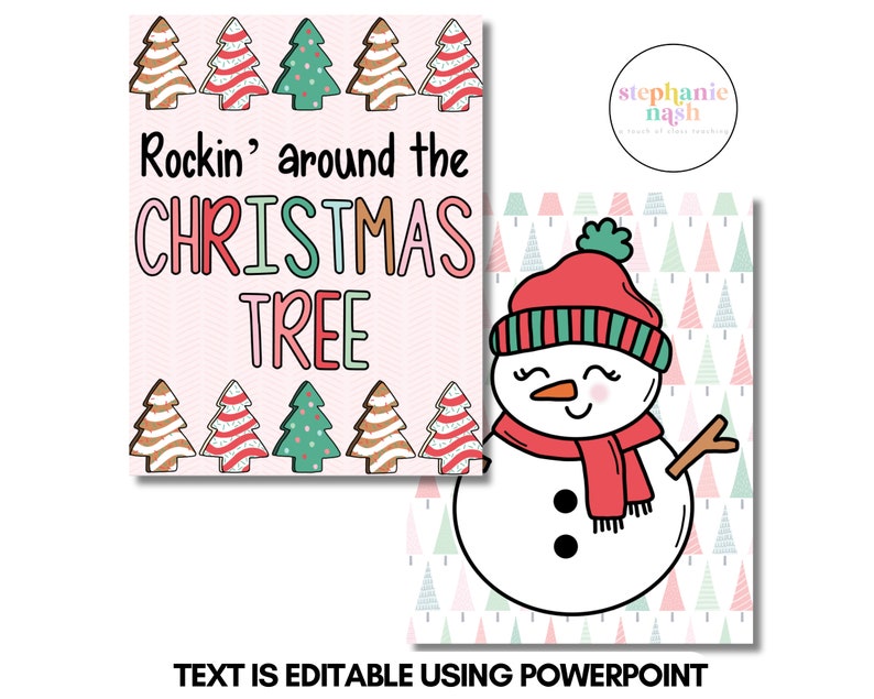 May include: Two Christmas-themed digital art prints. One features the text "Rockin' around the CHRISTMAS TREE" with decorative trees. The other shows a snowman wearing a red hat and scarf. The text "TEXT IS EDITABLE USING POWERPOINT" is at the bottom.