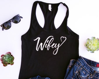 Wifey Shirt - Women's Black Racerback Tank Top for Bride or Bachelorette Party