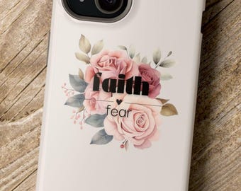 Faith Over Fear Floral Phone Case: Christian Gift