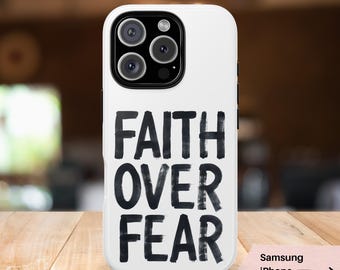 Faith Over Fear Christian Phone Case • iPhone/Samsung, etc.