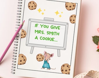 If You Give a Teacher a Cookie, Mouse a cookie. Teacher Appreciation Gift. End of Year Teacher Gifts. PDF CANVA DIGITAL File
