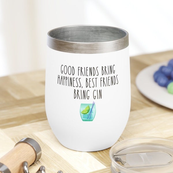 Good Friends Bring Happiness, Best Friends Bring Gin, Wine or Gin Tumbler, Funny Gin Tumbler, Gift For Friend, Friend Wine Glass, Gin Gift