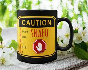 SNAFU Black Mug: Funny Military Slang Gift