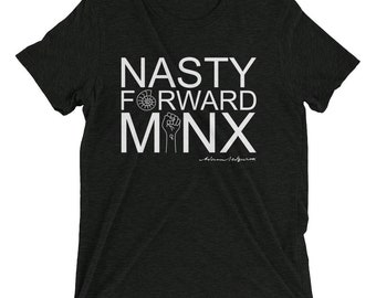 Nasty Forward Minx (Unisex fit)