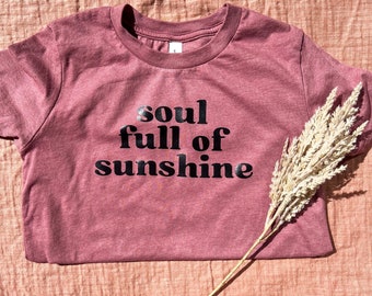 Youth | Soul Full of Sunshine | Toddler Shirt | Baby Shirt | Youth Shirt