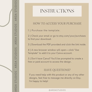 May include: A beige digital product instruction sheet with the text "INSTRUCTIONS" at the top. The instructions detail how to access a purchase, including checking email and using a Canva template. The sheet includes the Etsy shop's name, "ARDA STUDIOS".
