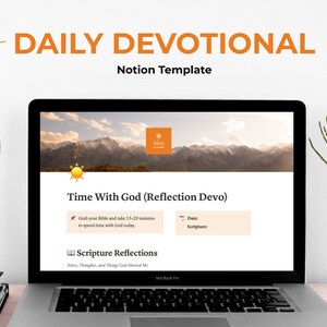 May include: A laptop computer displaying a Notion template for a daily devotional. The template is titled "Time With God (Reflection Devo)" and includes sections for Scripture Reflections, Date, and Scripture. The laptop is on a desk with a white mug with a Notion logo and a vase with white flowers.