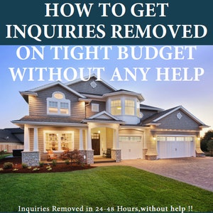 How to get Inquiries removed on a tight budget without any help