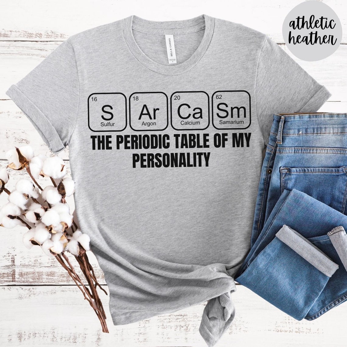 Sarcasm is the Periodic Table of My Personality Shirt, Funny Sarcastic ...