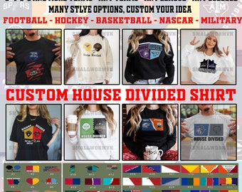 Custom House Divided Shirt, Custom Sport Team Shirt, Custom Any Teams - Any League - Any College - Any Combinations, Sport Logo Shirt
