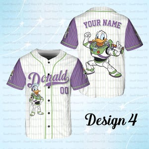 May include: White baseball jersey with purple sleeves and accents. The front features the name "Donald" and the number "00". The back has "YOUR NAME" and a graphic of Donald Duck as Buzz Lightyear. The text "Design 4" is at the bottom.