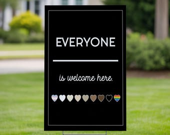 Everyone Is Welcome Here Yard Sign, Inclusive Community Banner, Social Justice Outdoor Decor, Kindness Unity Neighborhood Welcome Diversity