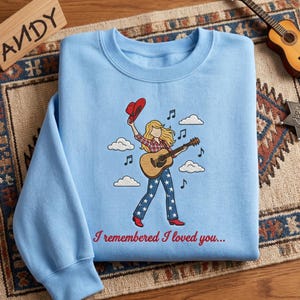 Embroidered I Remembered I Love You Sweatshirt, Woody Buzz Lightyear Sweater, TS Mashup Lyric Shirt, Disney Summer Vacation Shirt image 1