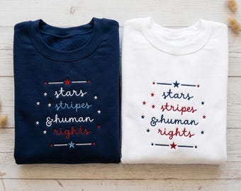 Embroidered Stars Stripes Human Rights Shirt, Patriotic Liberal Fourth Of July Sweater, Social Justice Feminism, Red White Blue Shirt