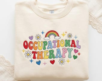 Embroidered Occupational Therapy Shirt, Retro Rainbow OT Teacher Sweater, Cute Therapy Crewneck, Therapist Gift Sweatshirt