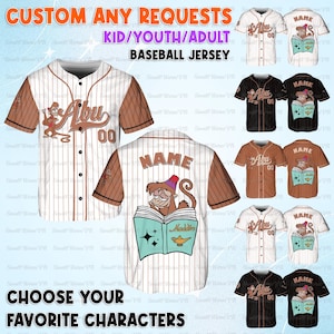 May include: Baseball jerseys with custom character designs. The jerseys are available in various colors, including white, black, and brown, and feature the text "Abu" and "Name". The image also includes the text "Choose Your Favorite Characters".
