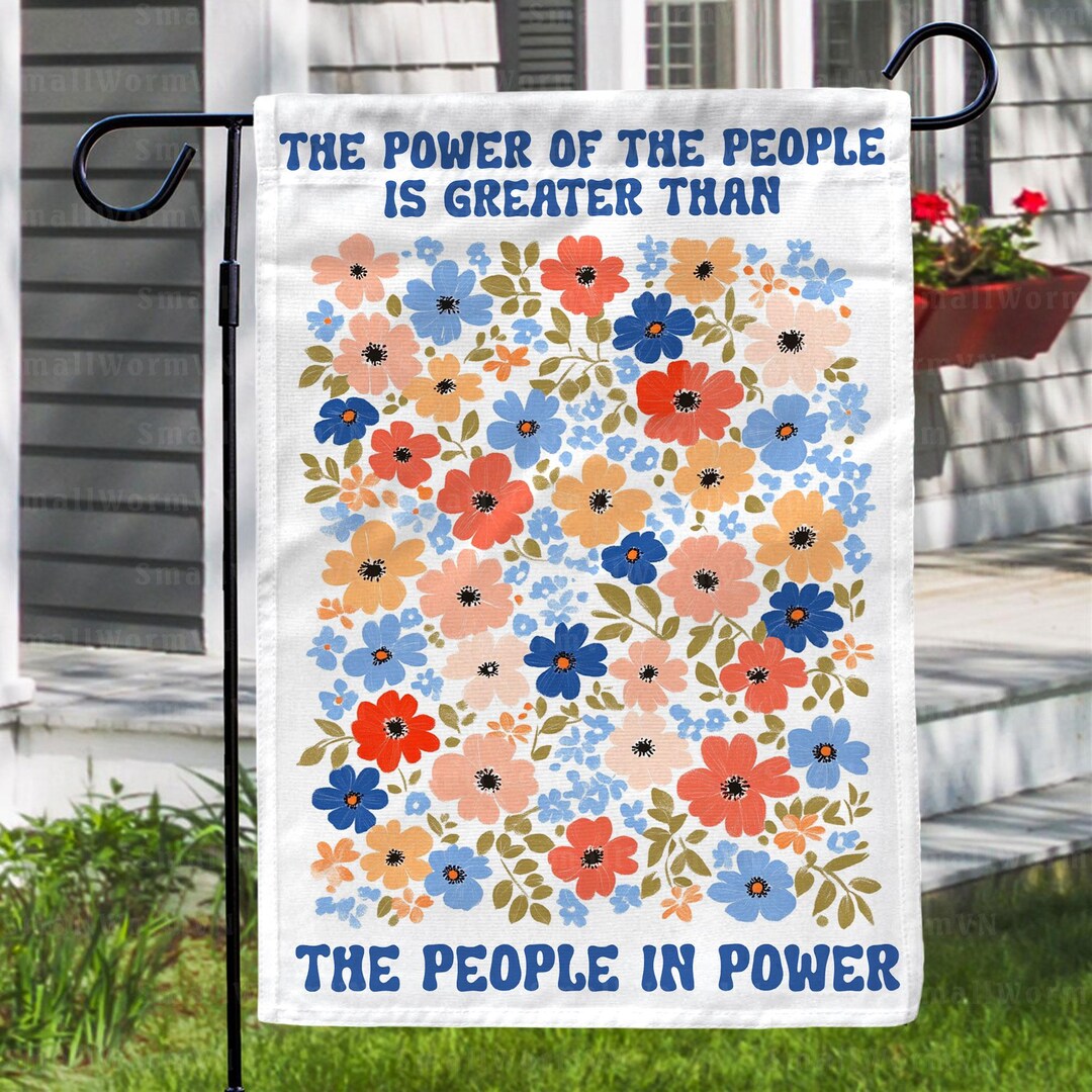 The Power of the People is Greater Than the People in Power Flag ...