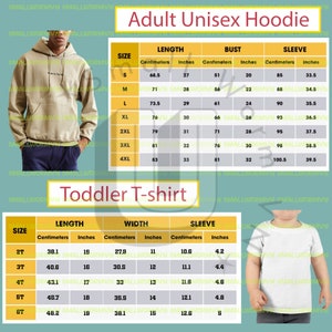May include: A beige Adult Unisex Hoodie with a front pocket and drawstring hood. The image also includes a white Toddler T-shirt. Size charts in inches and centimeters are displayed for both garments.