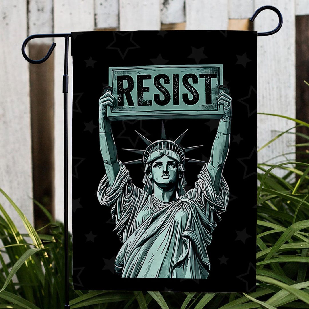 Statue of Liberty Holding Resist Sign Garden Flag, Resistance Yard Flag ...