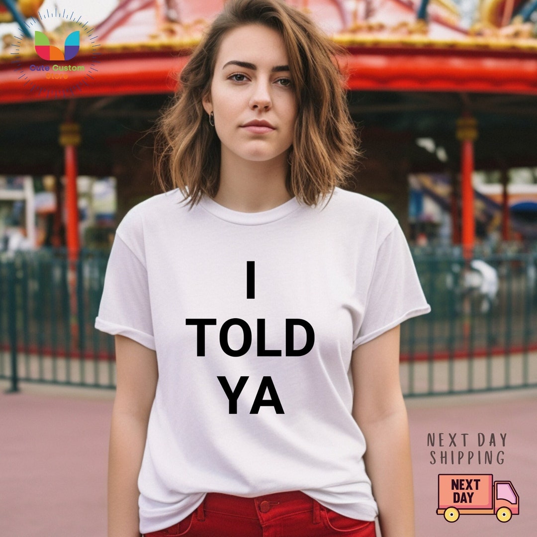 I TOLD YA T-shirt by Zendaya, Challengers Movie, Iconic Design, Trendy