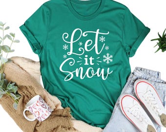 Let It Snow Christmas Shirt: Funny Holiday Winter Tee