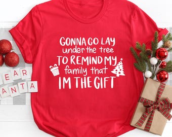 Gonna Go Lay Under the Tree Christmas Shirt Funny Holiday Tee Gift