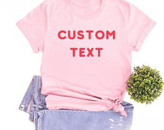 Personalized Custom Text and Photo T-Shirt,Custom Shirt,Make Your Own Pink Shirt,Custom Text,Custom Family  T-Shirt,Custom T-Shirt