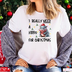 Camiseta &quot;Eu realmente preciso de um hipopótamo para o Natal&quot;, Camiseta fofa de hipopótamo para o Natal, Presente de Natal, Camiseta para amantes de hipopótamos, Camiseta de pijama de Natal