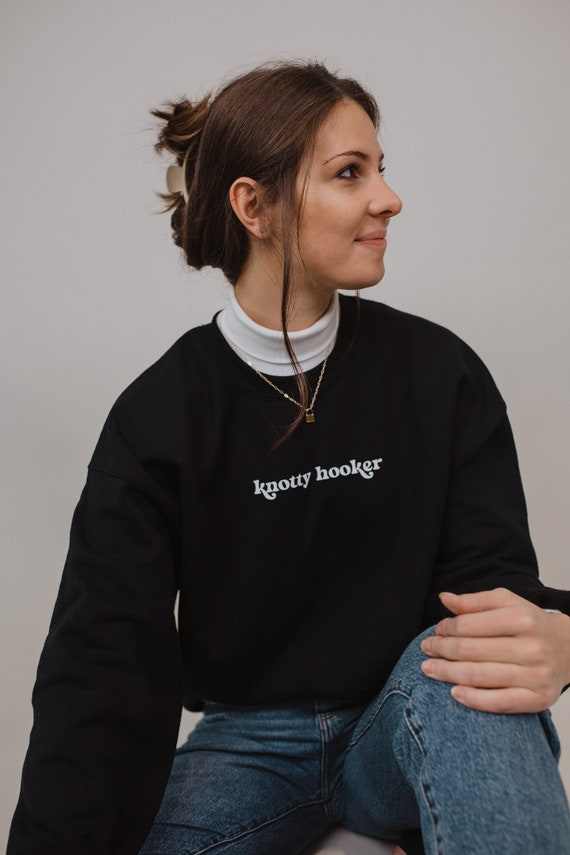 Knotty Hooker Sweatshirt