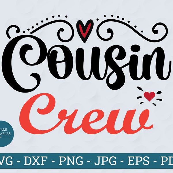 Cousin Crew svg, Cousin svg, Cousin Tribe svg, Cousin Camp svg, Cousin Squad svg, Cousin Crew png, Cut Files for Silhouette/Cricut