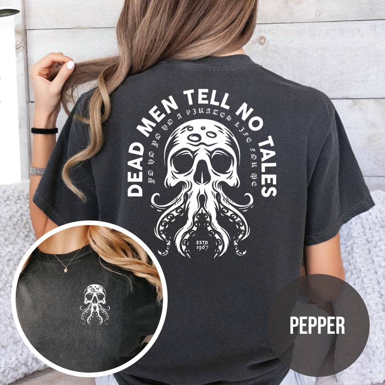 Dead Men Tell No Tales Back and Chest print, Pirates Of The Caribbean, Disney Rides, Disney Inspired Shirt, Yo Ho Yo Ho Pirates Life For Me image 1