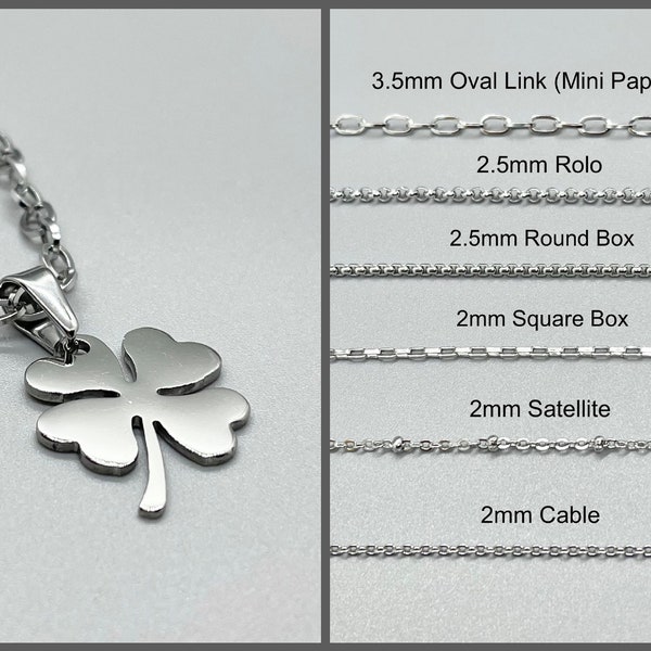 Stainless Steel 4 Leaf Clover Pendant Necklace ~ CHOOSE YOUR CHAIN ~ No Tarnish ~ Four Leaf Clover ~ Silver Chain ~ Fun Fashion On The Go