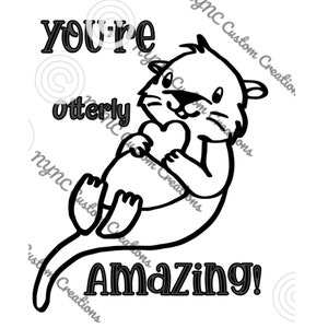 You&#39;re Otterly Amazing