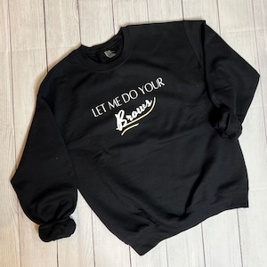 Eyebrows Sweater crewneck, brows, sweater, let me do your eyebrows, microblading, powder brows