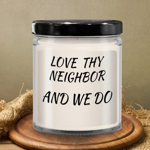 Love Thy Neighbor Gift, Candle for Neighbor, Neighbor Gift, Welcome Neighbor Gift, Welcome Gift, New Neighbor Gift