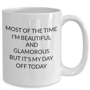 Ladies Gift, Coffee Cup for Her, Funny Lady Gift, Gift for Women, Mom Gift, Roommate Gift, Mug for Sister, Sister Gift