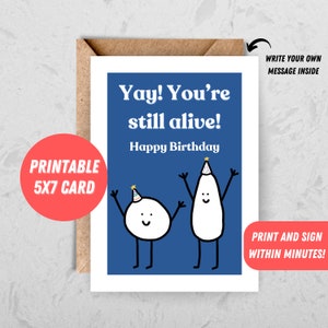 "Urkomische Geburtstagskarte zum Ausdrucken - "Yay! You're Still Alive!" - Einzigartiger digitaler Gruß für die Lieben - Sofort Download, Spaß Feier
