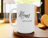 Moms Who Write Logo Mug, 11oz and 15oz